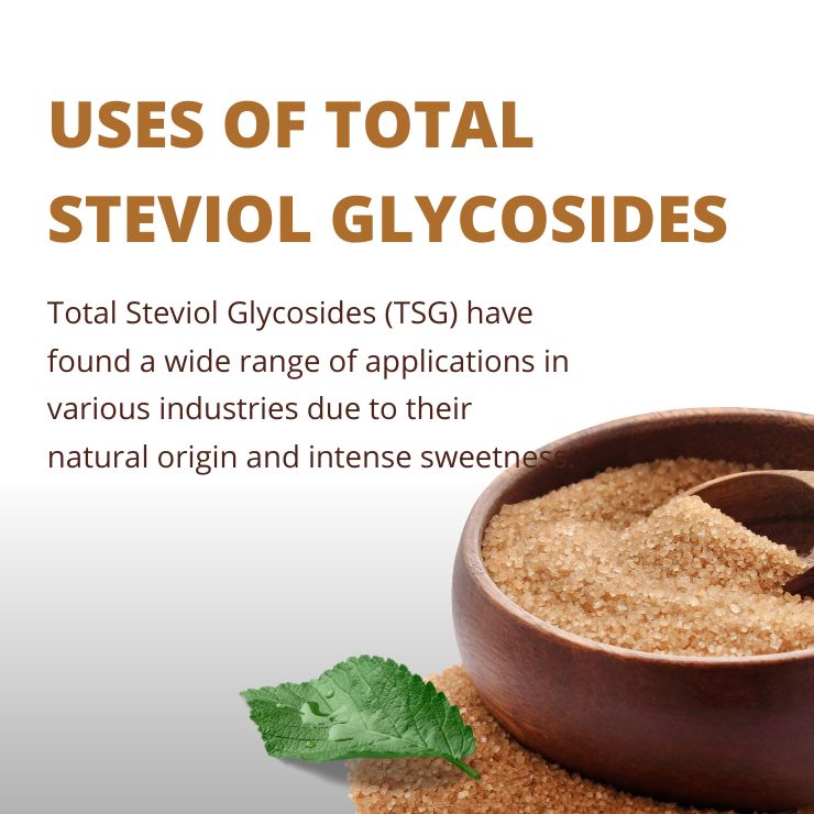 Uses of Total Steviol Glycosides